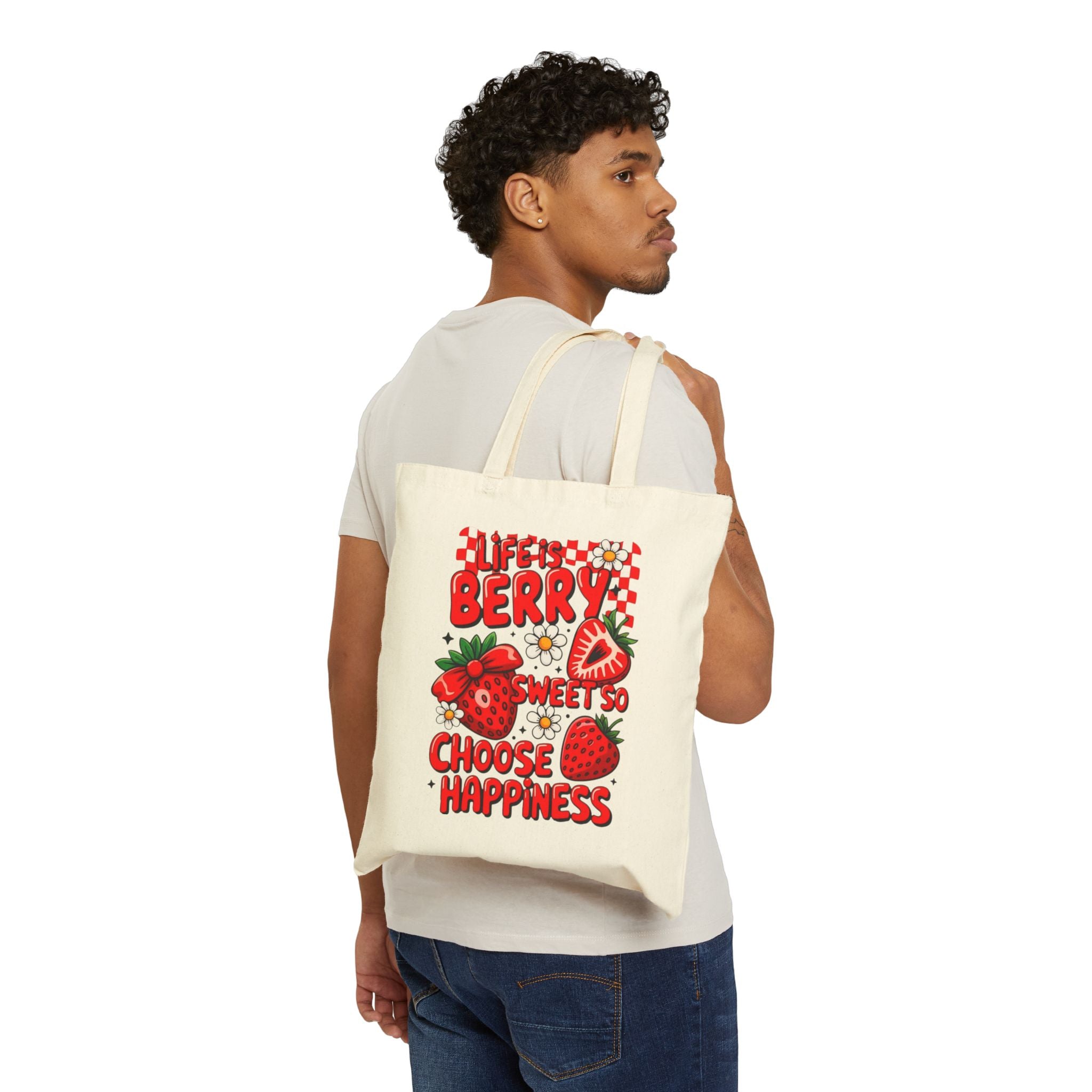 Strawberry 'Life's Berry Sweet So Choose Happiness' Canvas Tote Bag